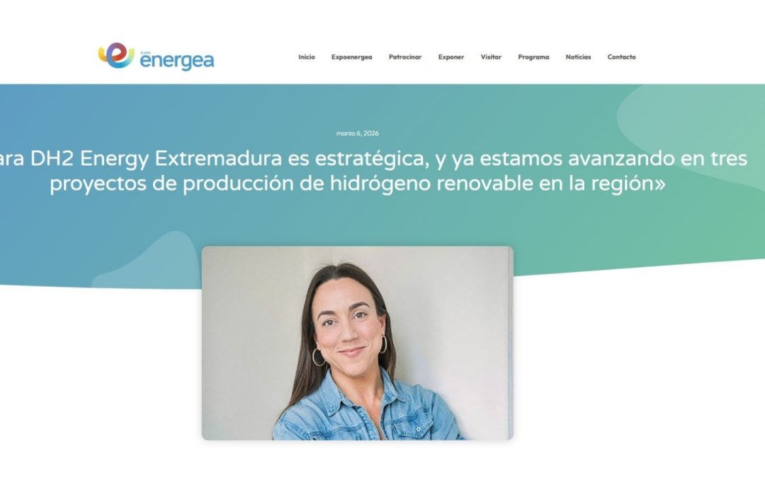 DH2 energy en los medios: Extremadura estratégica para el hidrógeno renovable